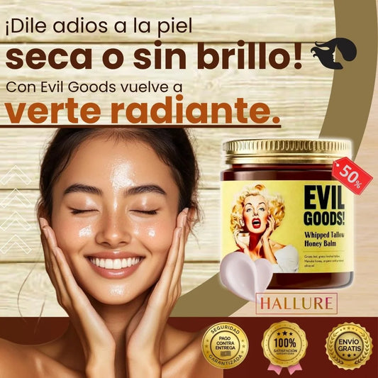 Evil Goods™ | Piel mas radiante